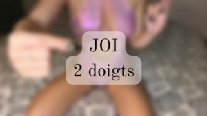 JOI 2 doigts
