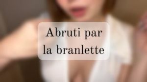 Abruti par la branlette