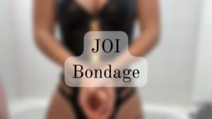 JOI Bondage