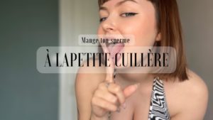 Mange ton sperme à la petite cuillère