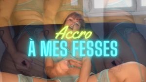 Accro à mes fesses 🍑