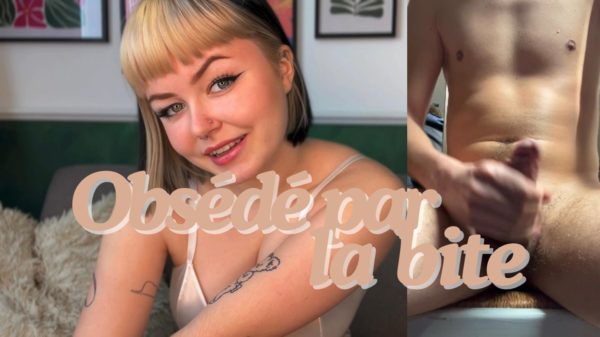 Obsédé par la bite 🍆