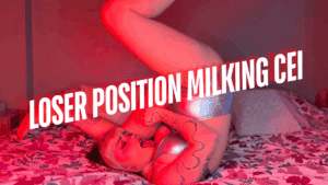 Loser position milking cei 💦