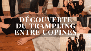 Découverte du trampling entre copines 👯‍♀️