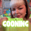 Mantras gooning 