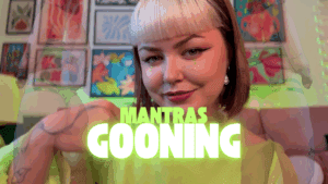 Mantras gooning 🌀